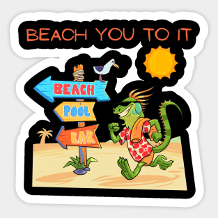 Beach you to it - running Iguana Sticker